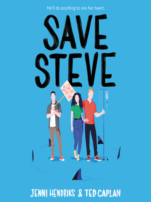 Title details for Save Steve by Jenni Hendriks - Available